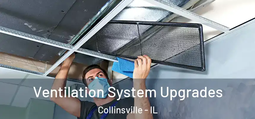  Ventilation System Upgrades Collinsville - IL